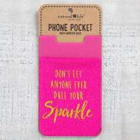 Phone Pocket Ever dull your sparkle