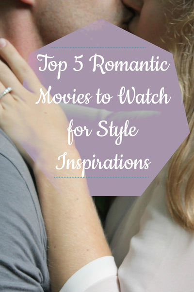 5 romantic movies to watch pinterest