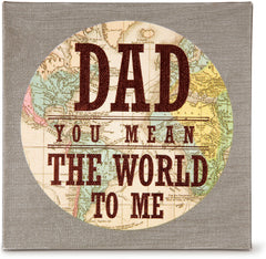 Dad You Mean the World to Me Decorative Accent by Pavilion Gifts