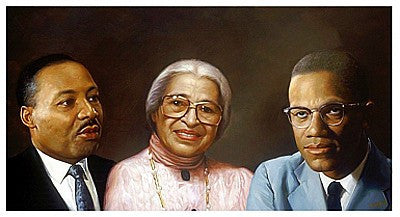 Martin Luther King Rosa Parks Malcolm X