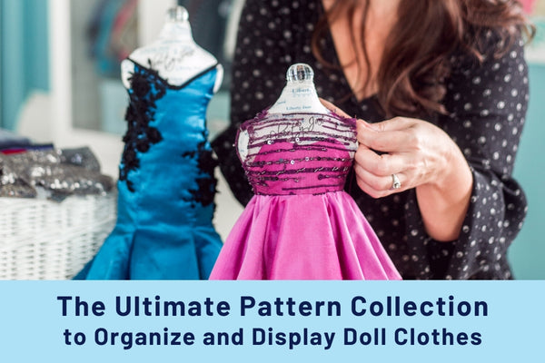 Patterns for Organizing and Displaying Doll Clothes