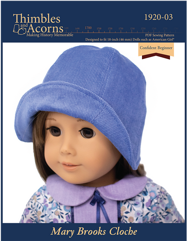 Thimbles and Acorns 18 Inch Historical Mary Brooks Cloche Doll Clothes Pattern For 18" Dolls larougetdelisle