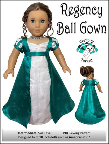 Crafty Lil Turkey 18 Inch Historical Regency Ball Gown 18" Doll Clothes Pattern larougetdelisle