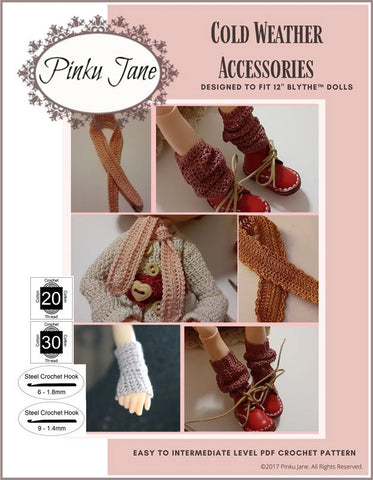 Pinku Jane Blythe/Pullip Cold Weather Accessories Crochet Pattern For 12" Blythe Dolls larougetdelisle