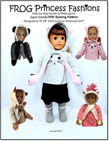 Frog Princess Fashions 18 Inch Modern Super Scoodie 18" Doll Clothes Pattern larougetdelisle