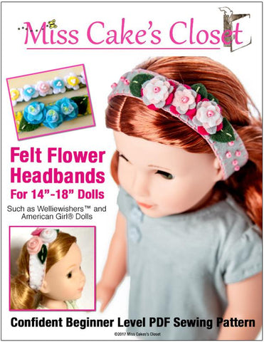 Miss Cake's Closet 18 Inch Modern Felt Flower Headbands 14 to 18 Inch Doll Accessory Pattern larougetdelisle