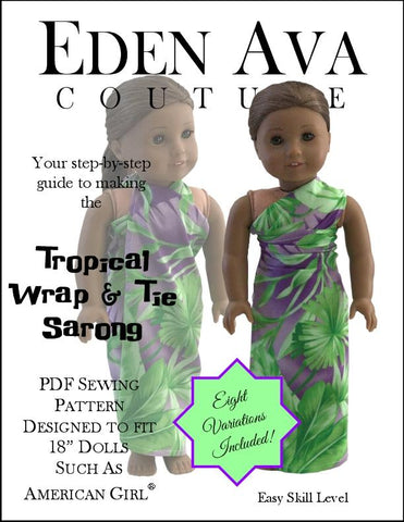 Eden Ava 18 Inch Modern Tropical Wrap and Tie Sarong Dress 18" Doll Clothes Pattern larougetdelisle