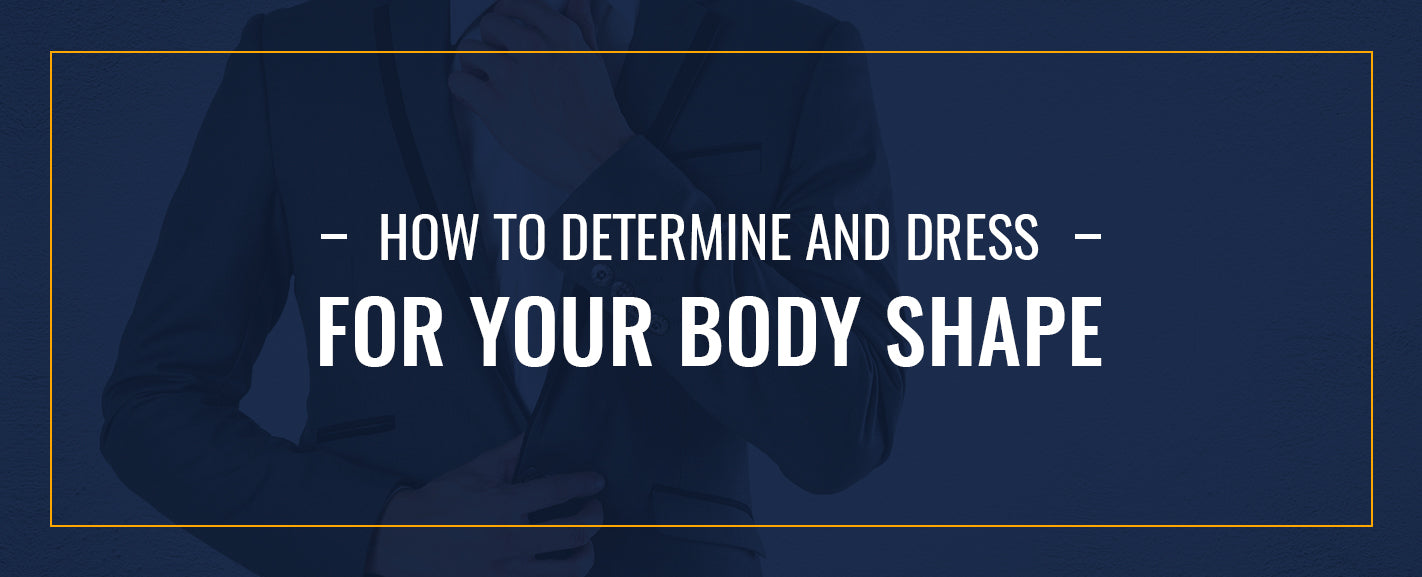 How to Determine and Dress for Your Body Shape