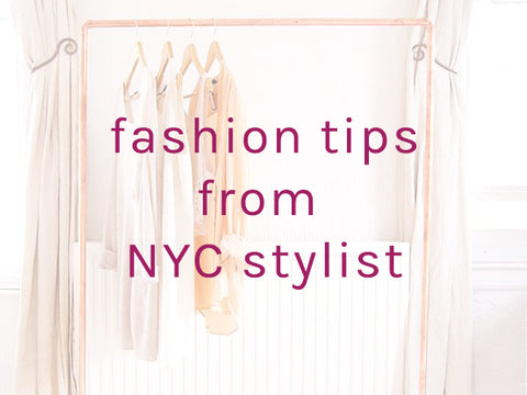 style tips from NYC Stylist