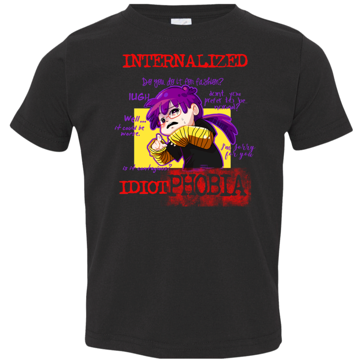 Idiot phobia Toddler Premium T-Shirt