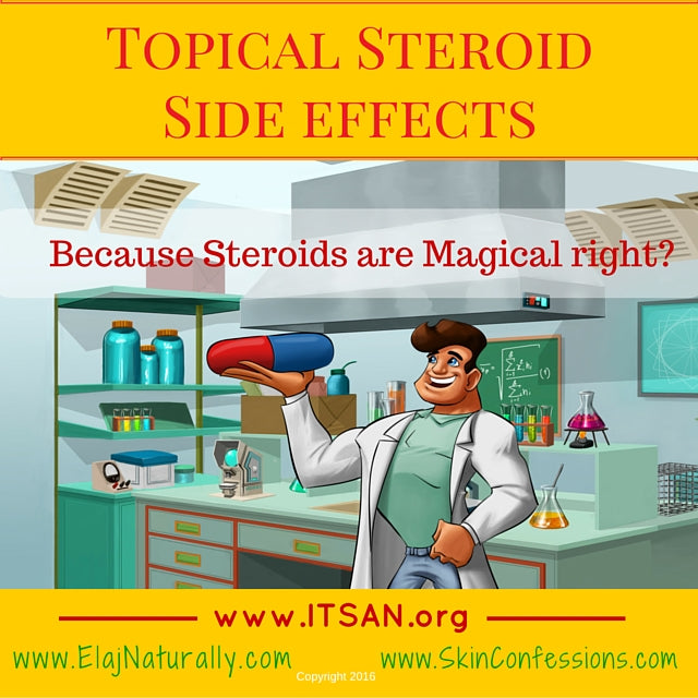 Topical Steroids are NOT the magic drug