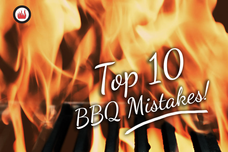 Top 10 Grilling Mistakes And How To Fix Them Barbecue Country