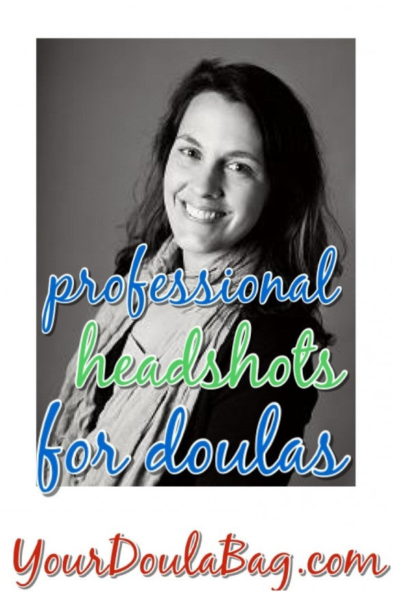 Doula Business Tip - Invest in Professional Headshots