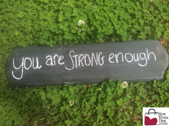 Doula Decor - You Are Strong Enough