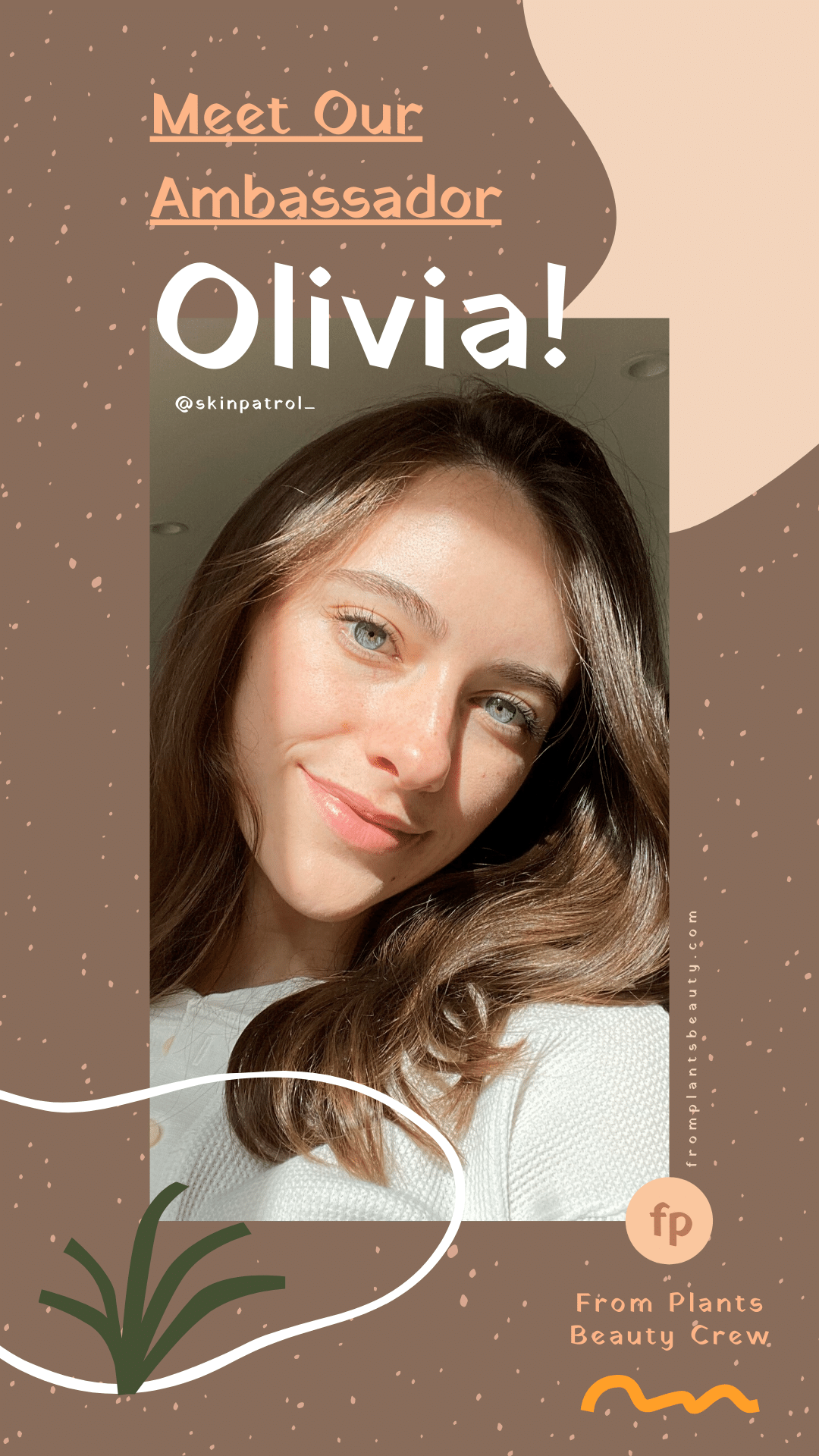 From Plants Beauty Crew | Olivia