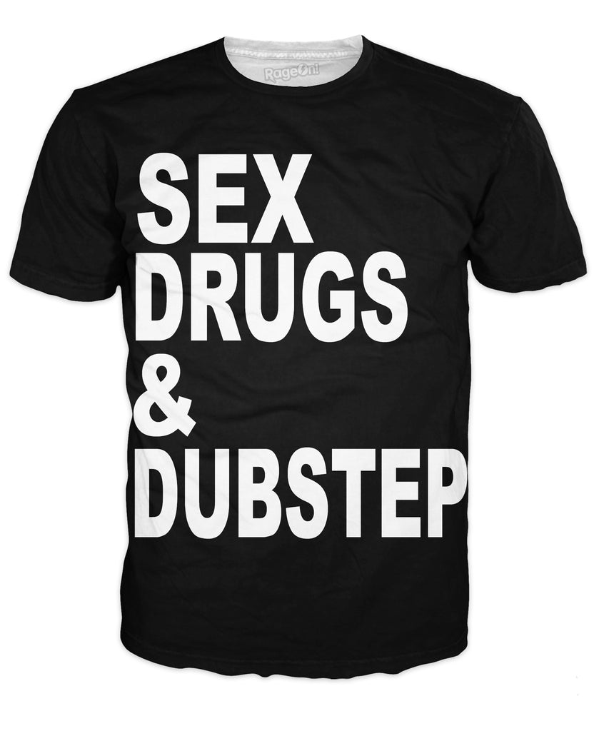 Sex Drugs And Dubstep T Shirt 0896