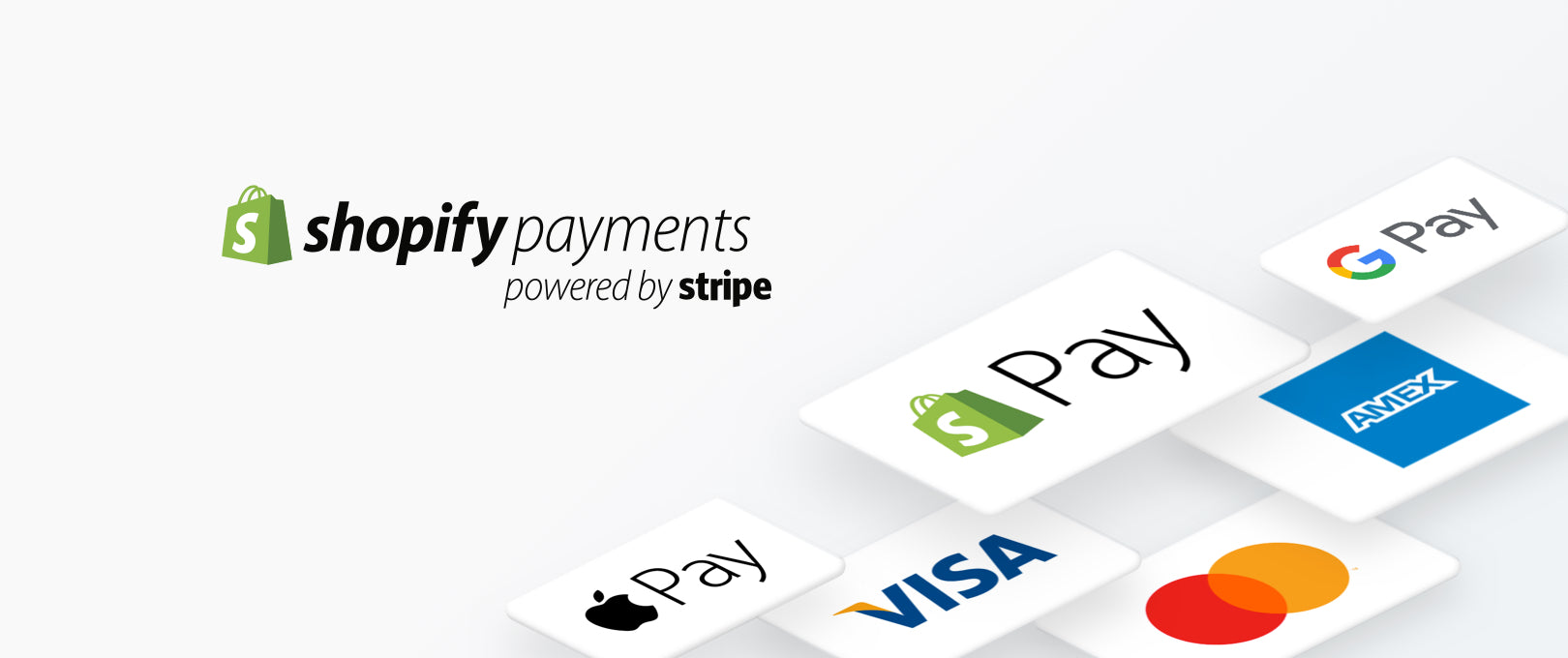 Shopify Payments, Google Pay, Apple Pay, Paypal, Visa, MasterCard, Amazon Pay