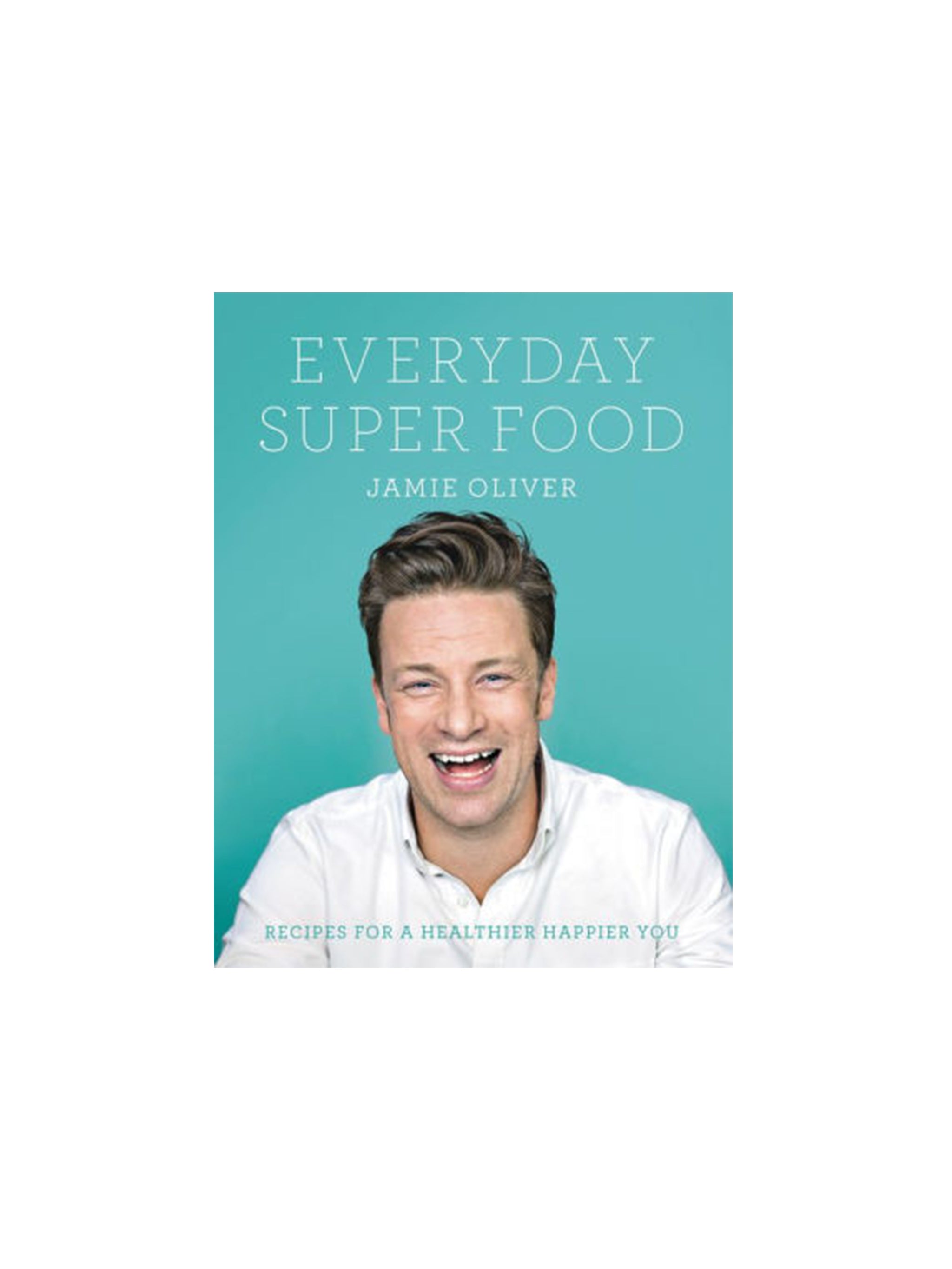 Shop the "Everyday Super Jamie Oliver" Cookbook at Weston
