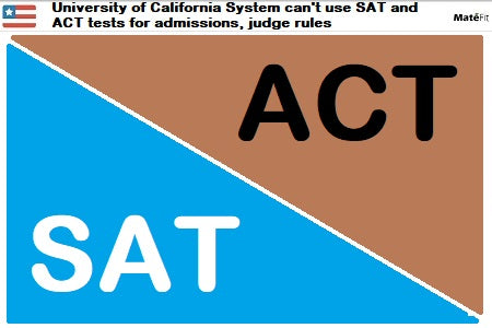 News: University of California System can't use SAT and ACT tests for admissions, judge rules - MateFit Teatox Co