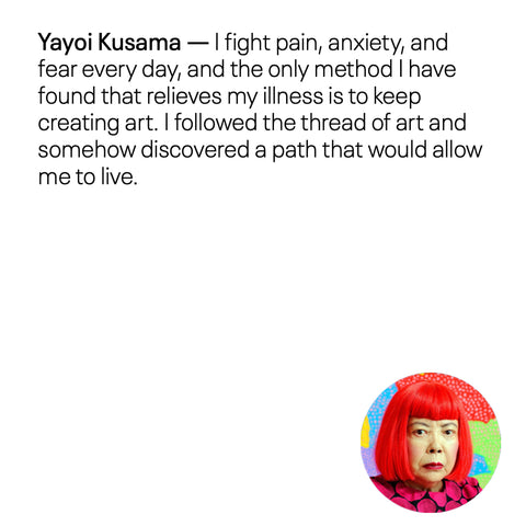 Yayoi Kusama Truth Bomb quote