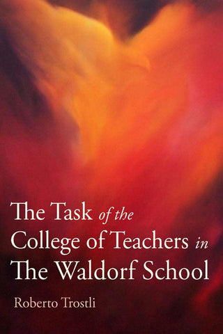 The Task of the College of Teachers in the Waldorf School