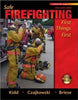 Safe Firefighting: First Things First