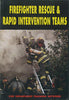 Firefighter Rescue & Rapid Intervention Teams