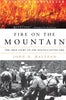 Fire on the Mountain: The True Story of the South Canyon Fire