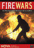 Fire Wars: Joining the Front Lines of America's War on Wildfire