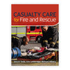 Casualty Care for Fire and Rescue