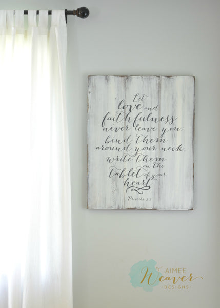 Let love and faithfulness never leave you - wood sign by Aimee Weaver Designs