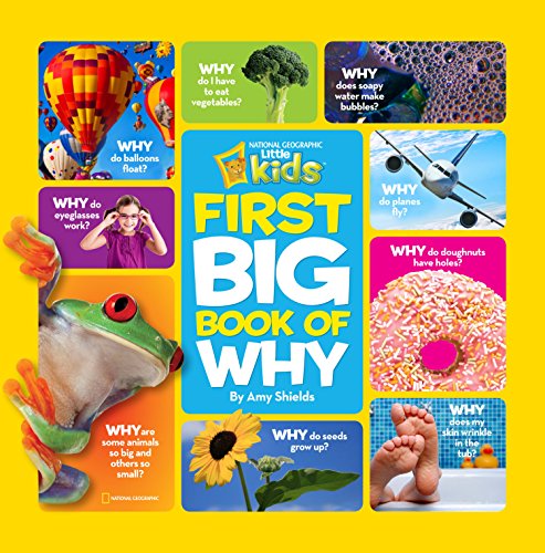 Best Books for Babies & Toddlers: National Geographic Little Kids First Big Book of Why by Amy Shields