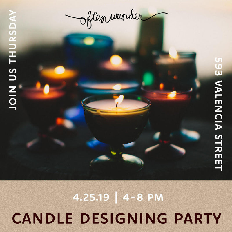 SF Candle Design Party >>> 4/25