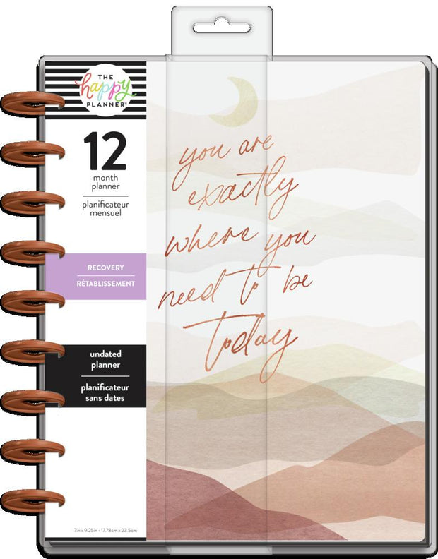 Undated Where You Are Classic Recovery Happy Planner - 12 Months