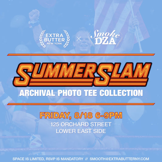 Extra Butter x Smoke DZA Summerslam Collection