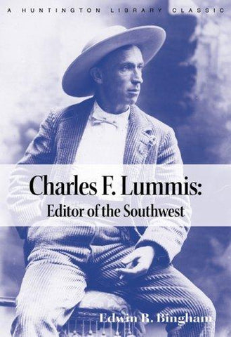 Charles F. Lummis: Editor of the Southwest