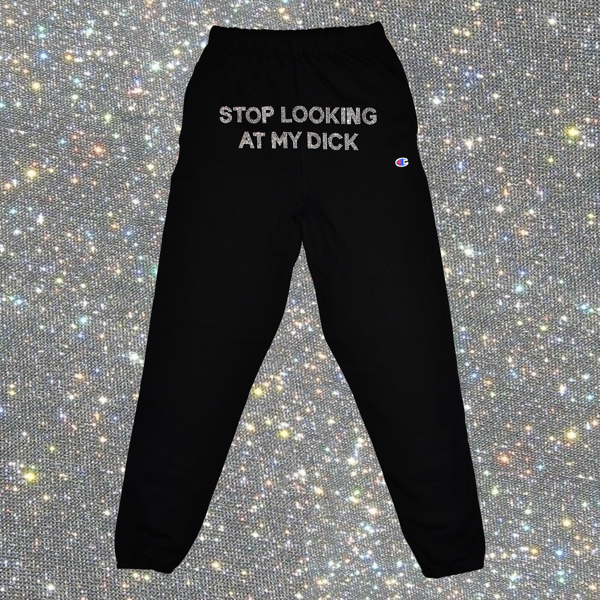 stop looking at my d sweatpants cheap