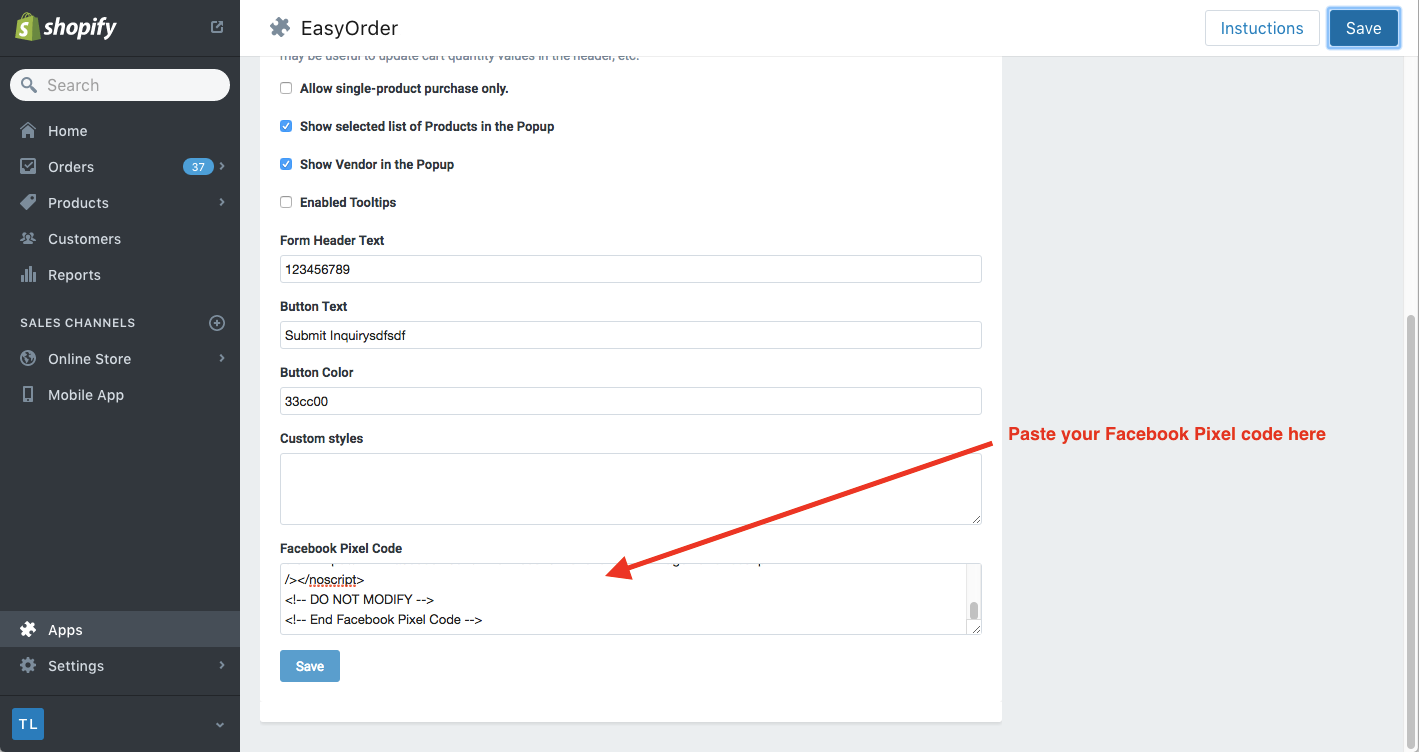 Paste the Facebook Pixel code to the appropriate field and save changes once you’re done