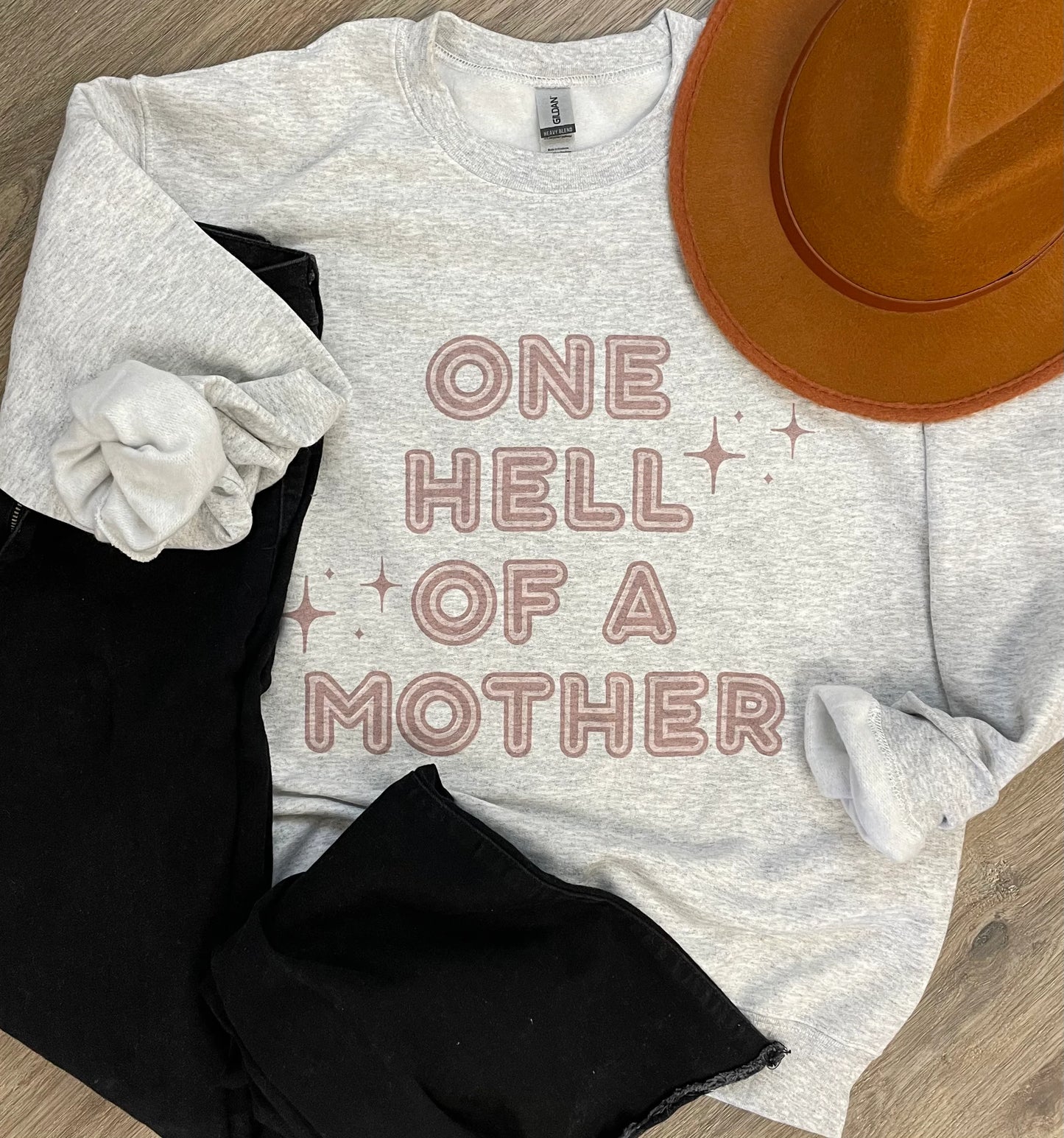 One hell of a mother Sweatshirt IP Sassy and Southern TX