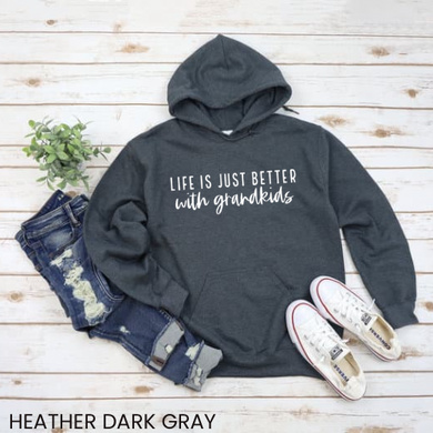 Life Is Just Better With Grandkids Sweatshirt