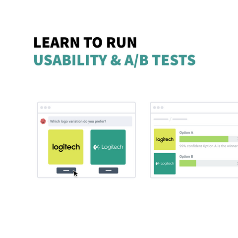 Learn to run usability and A/B tests