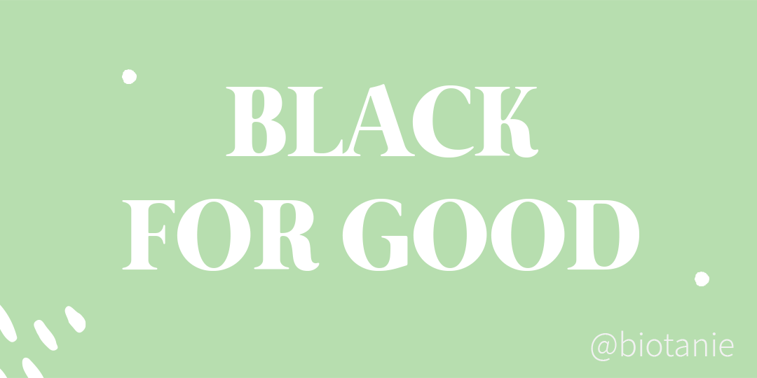 Black for Good Biotanie