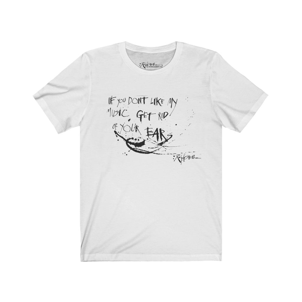 "If You Don't Like My Music" Ralph Steadman T-Shirt White