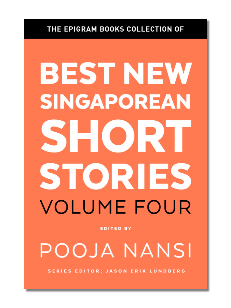 Best New Singaporean Short Stories: Volume Four