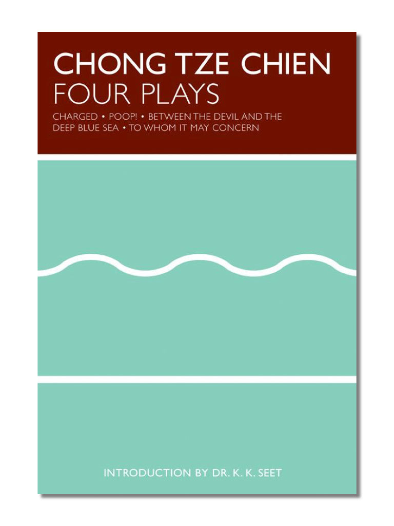 Chong Tze Chien: Four Plays