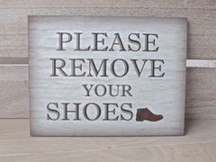 Remove your shoes wooden sign at www.honeymellow.com