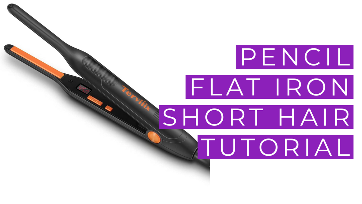 Pencil Flat Iron Short Hair Tutorial – TheHaiRazor