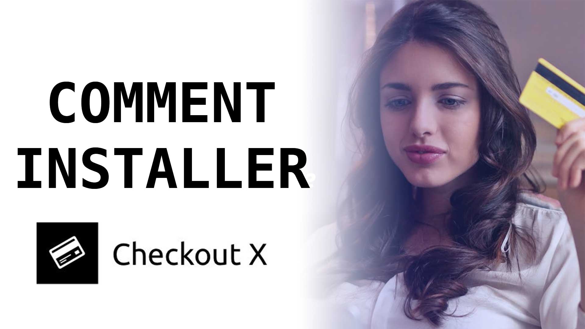 Comment Installer Checkout X