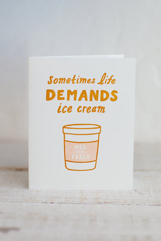 Life Demands Ice Cream Card - Kariella