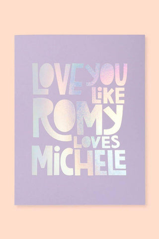 Romy loves Michele Card